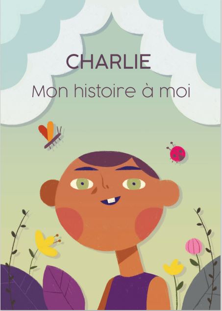 Mon histoire à moi - Charlie